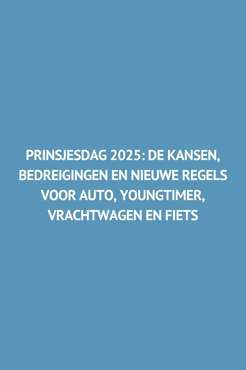 Prinsjesdag 2025: De kansen, bedreigingen en nieuwe regels voor auto, youngtimer, vrachtwagen en fiets